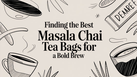 Finding the Best Masala Chai Tea Bags for a Bold Brew
