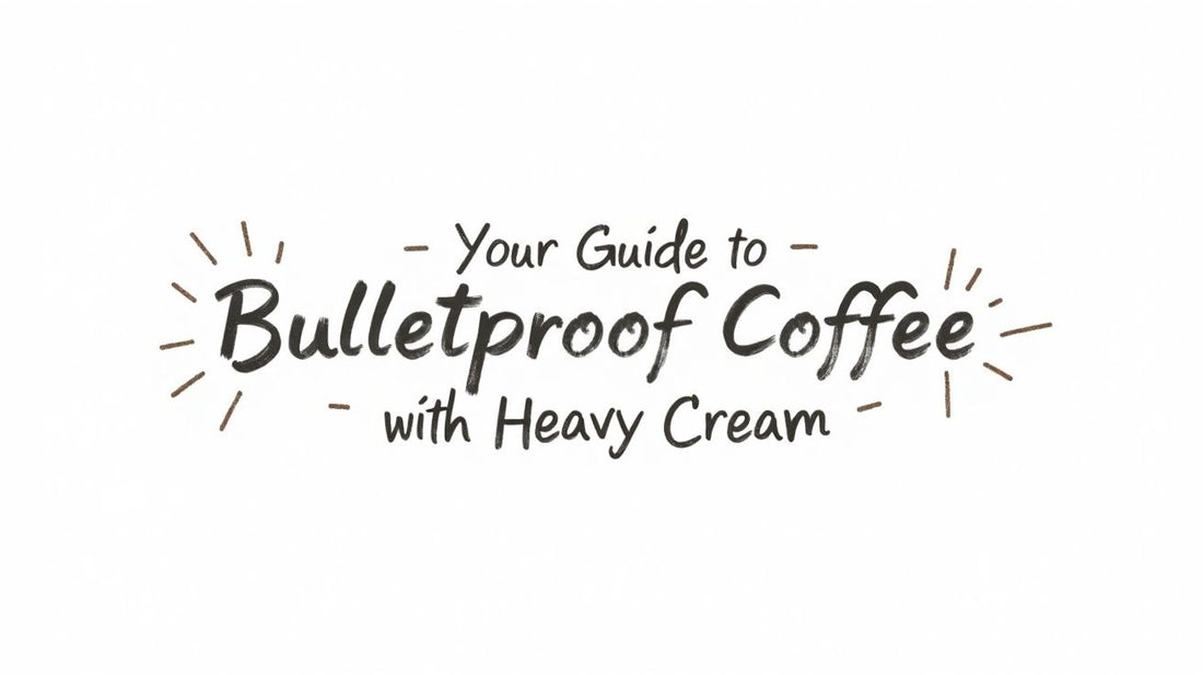 Your Guide to Bulletproof Coffee With Heavy Cream