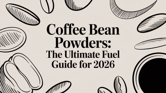 Coffee Bean Powders: The Ultimate Fuel Guide for 2026
