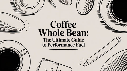 Coffee Whole Bean: The Ultimate Guide to Performance Fuel