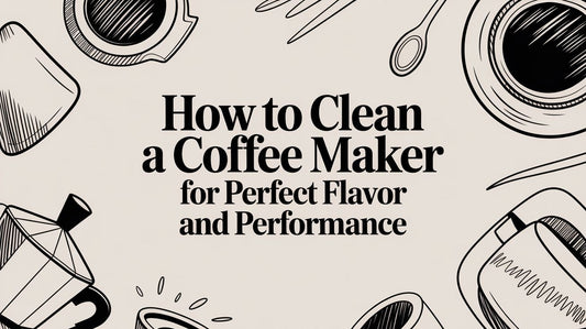 How to Clean a Coffee Maker for Perfect Flavor and Performance