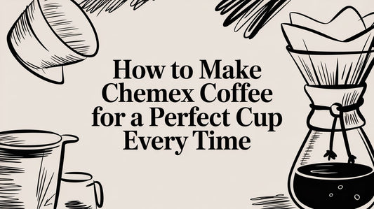 How to Make Chemex Coffee for a Perfect Cup Every Time